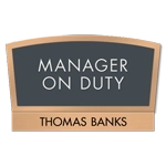 Manager on Duty Sign - Includes Nameplate