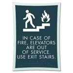 In Case of Fire... Use Stairways