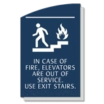 In Case of Fire Use Stairs...