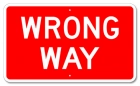 Wrong Way Sign