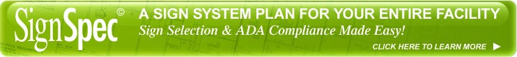 SignSpec� ADA Compliance and Sign Selection Made Easy