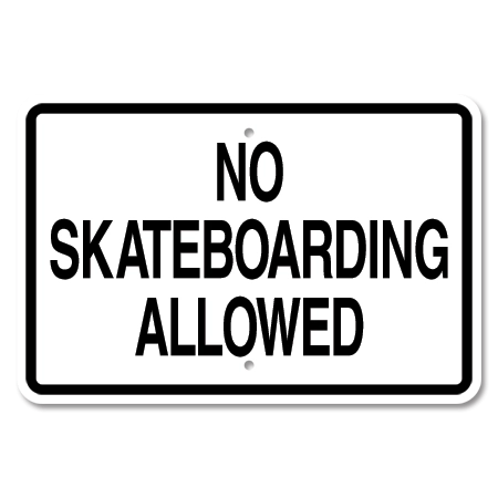 No Skateboarding Allowed